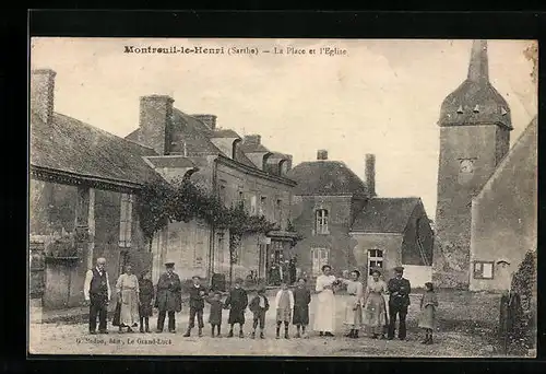 AK Montrouil-le-Henri, La Place et l`Eglise