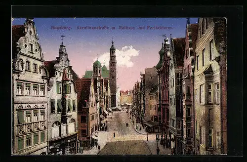 AK Augsburg, Karolinenstrasse mit Rathaus und Perlachturm