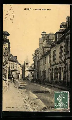 AK Longny, Rue de Monceaux