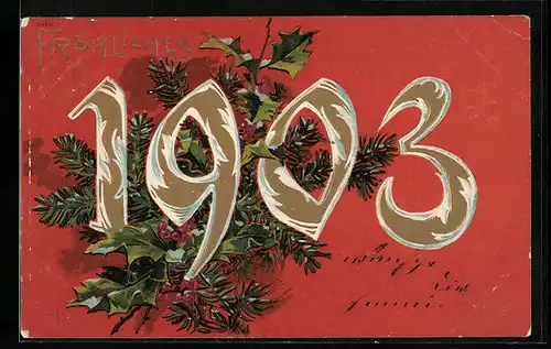 AK Jahreszahl 1903 mit Tannenzweigen