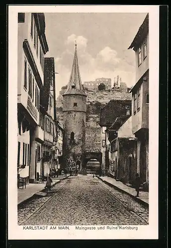 AK Karlstadt am Main, Maingasse und Ruine Karlsburg