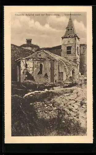 AK Belgrad, Citadelle nach der Beschiessung, Garnisonkirche