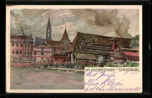 Künstler-AK Franz Xaver Hoch: Strassburg, Am Fischstaden