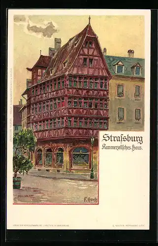 Künstler-AK Franz Xaver Hoch: Strassburg, Kammerzellsches Haus mit Rundbogenfenstern