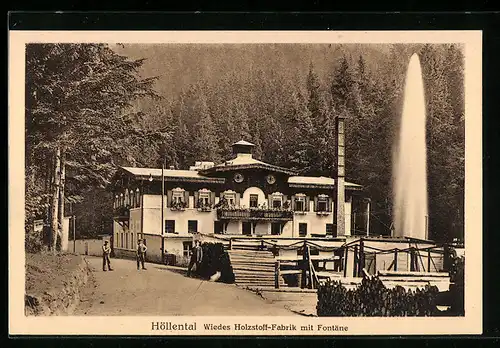 AK Höllental, Wiedes Holzstoff-Fabrik mit Fontäne