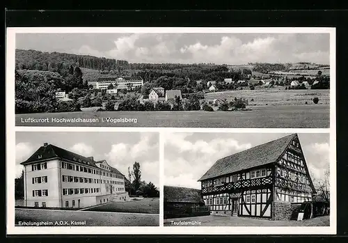 AK Hochwaldhausen i. Vogelsberg, Ortspanorama, Erholungsheim AOK Kassel, Teufelsmühle