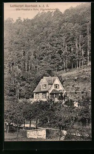 AK Auerbach a. d. B., Villa Friedrichs Ruhe im Hochstädtertal