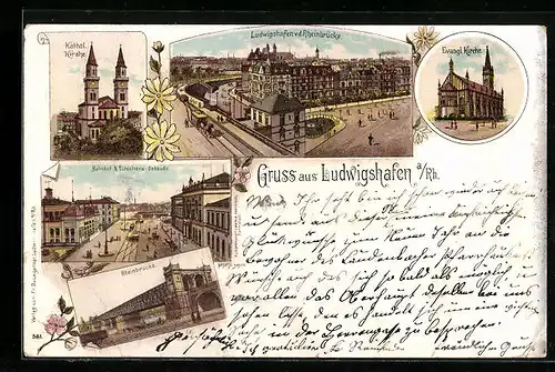 Lithographie Ludwigshafen a. Rh., Katholische Kirche, Evangelische Kirche, Bahnhof und Direktionsgebäude, Rheinbrücke