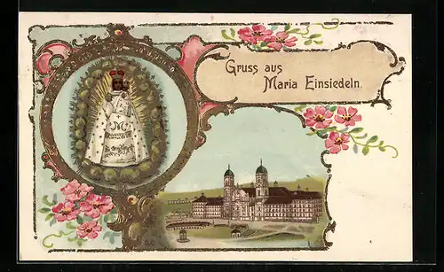 Präge-AK Maria Einsiedeln, Wallfahrtskirche und Gnadenbild
