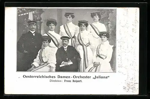AK Oesterreichisches Damen-Orchester Juliana, Direktion: Franz Reipert