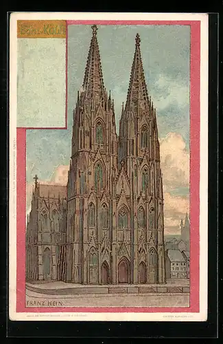 Künstler-AK Franz Hein: Köln, Der Dom