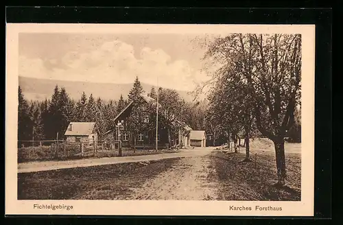 AK Karches /Fichtelgebirge, Forsthaus