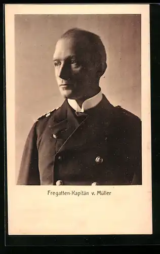 AK Fregatten-Kapitän v. Müller, der letzte Kommandant des Kleinen Kreuzers SMS Emden