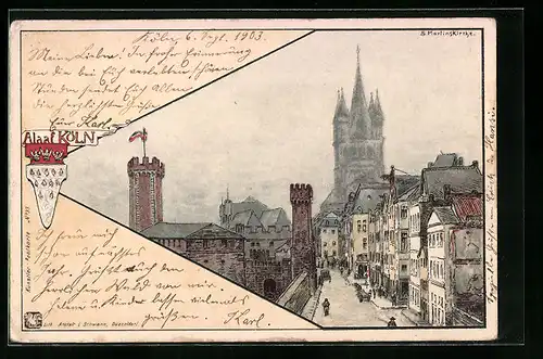 Passepartout-AK Köln a. Rh., Wappen Alaaf Köln, Strassenpartie mit St. Martinskirche
