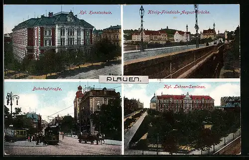 AK Plauen, Kunstschule, Lehrerseminar, Bahnhofstrasse mit Strassenbahn