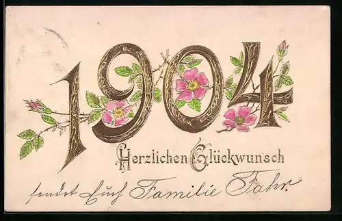 AK Jahreszahl 1904, Herzlichen Glückwunsch, Wildrosen