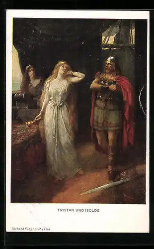 AK Szenenbild aus Tristan und Isolde, Richard-Wagner-Zyklus