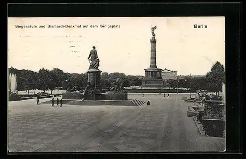 AK Berlin, Siegessäule und Bismarck-Denkmal auf dem Königsplatz