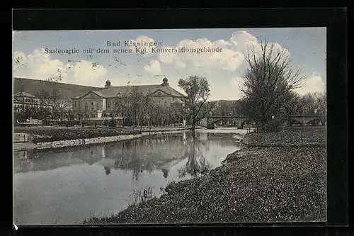 AK Bad Kissingen, Saalepartie mit dem neuen Kgl. Konversationsgebäude