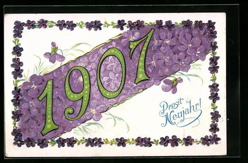 AK Jahreszahl 1907 mit Veilchen, Prosit Neujahr