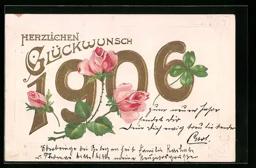 AK Jahreszahl 1906 mit Rosen und Kleeblättern