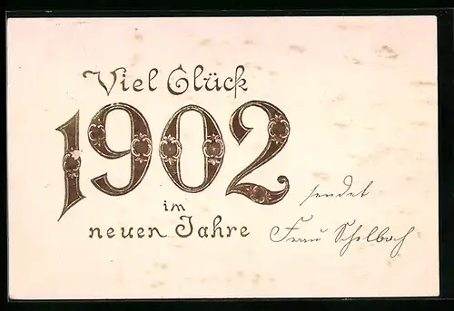 AK Jahreszahl 1902, Viel Glück im neuen Jahre