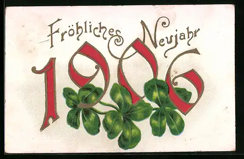 AK Jahreszahl 1906 mit Kleeblättern