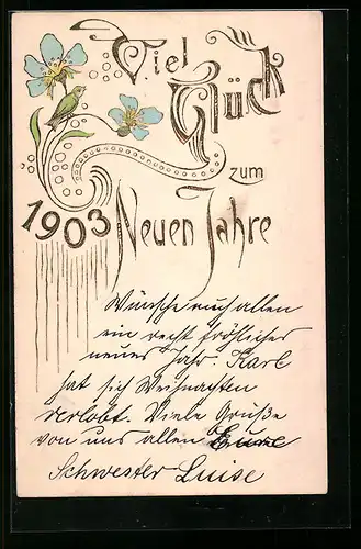 AK Viel Glück zum neuen Jahre, Jahreszahl 1903 mit blauen Blüten