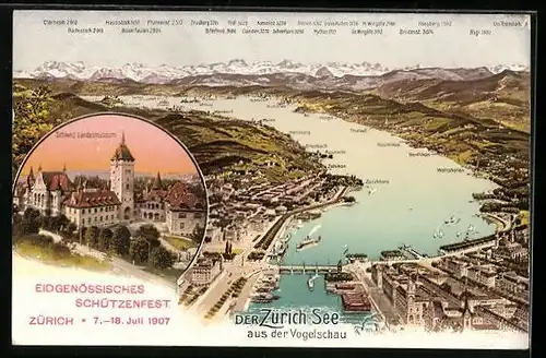 AK Zürich, Eidgenössisches Schützenfest 1907, Schweiz. Landesmuseum, Der Zürich-See mit ERlenbach, Küsnacht u. Glärnisch
