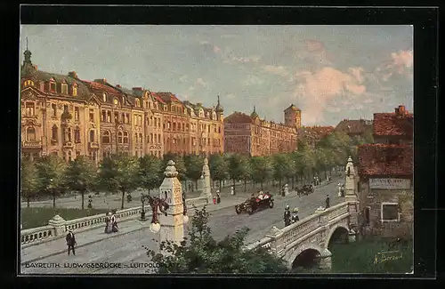 Künstler-AK Raphael Tuck & Sons Nr. 795: Bayreuth, Ludwigsbrücke mit Luitpoldplatz