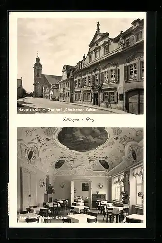 AK Ellingen i. Bay., Hauptstrasse mit Gasthof Römischer Kaiser, Saal im Römischen Kaiser