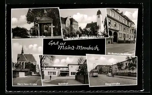 AK Mainz-Mombach, Bahnhof, Hauptstrasse mit Strassenbahn, Pestalozzi-Schule