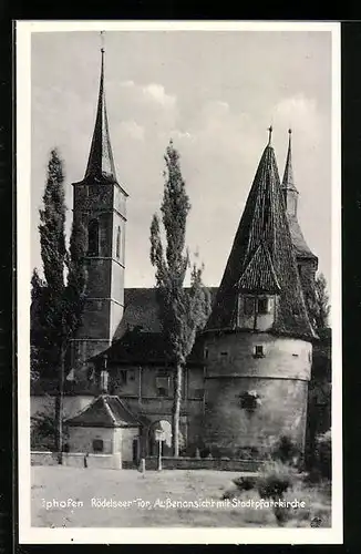 AK Iphofen, Rödelseer Tor, Aussenansicht mit Stadtpfarrkirche