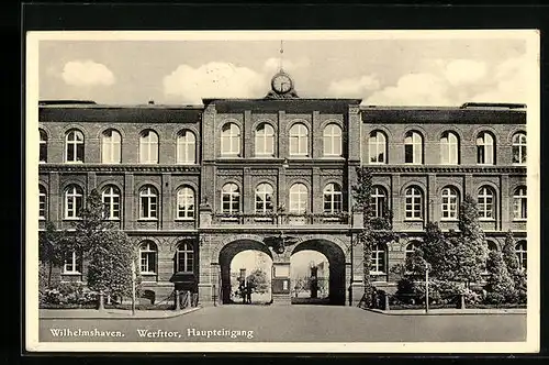 AK Wilhelmshaven, Werfttor, Haupteingang