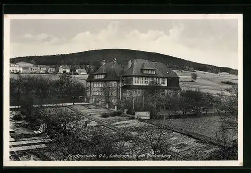 AK Grosspostwitz O-L, Lutherschule mit Drohmberg