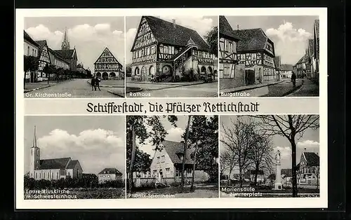 AK Schifferstadt, Gr. Kirchenstrasse, Burgstrasse, Laurentiuskirche m. Schwesternhaus, Mariensäule m. Zimmerplatz