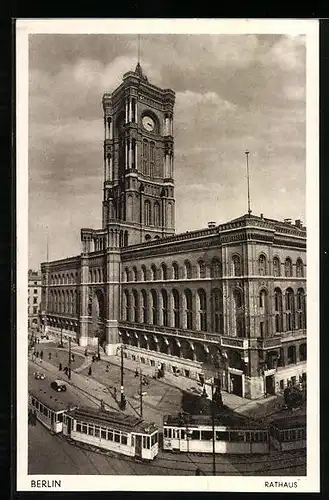 AK Berlin, Strassenbahnen vor dem Rathaus, Königstrasse