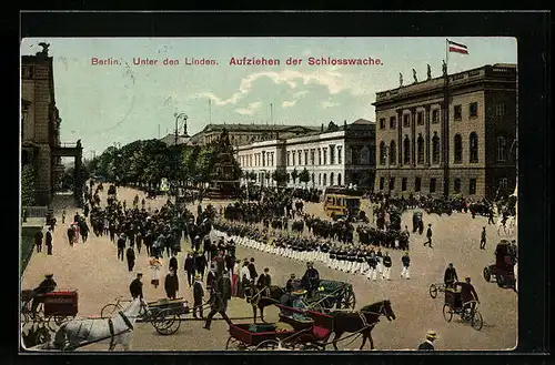 AK Berlin, Unter den Linden, Aufziehen der Schlosswache