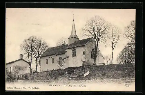AK Mirecourt, La Chapelle de la Oultre