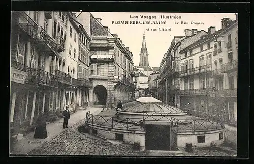AK Plombières-les-Bains, Le Bain Romain et rue Liétard