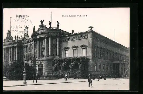AK Berlin, Palais Kaiser Wilhelm I.