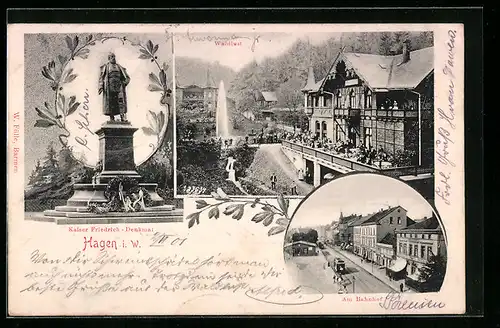 AK Hagen i. W., Kaiser Friedrich-Denkmal, Bahnhof, Gasthaus Waldlust
