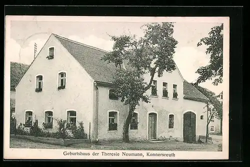 AK Konnersreuth, Geburtshaus der Therese Neumann