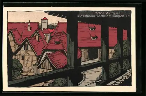 Steindruck-AK Rothenburg o. T., Stadtmauerpartie am Klingentor
