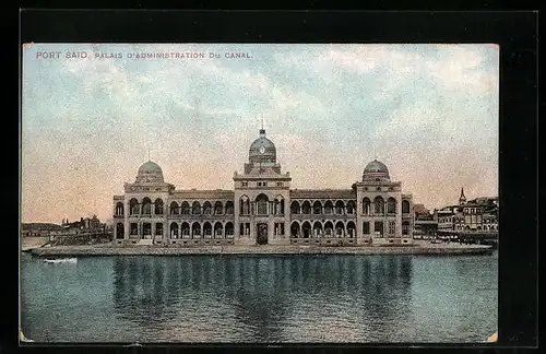 AK Port-Said, Palais d`Administration du Canal
