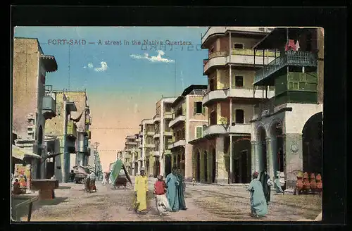 AK Port-Said, A street in the Native Quarters