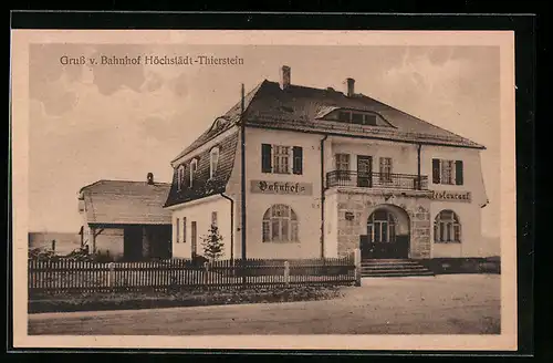 AK Höchstädt / Thierstein, Bahnhof mit Bahnhofsrestauration, Inh.: Gustav Sticht