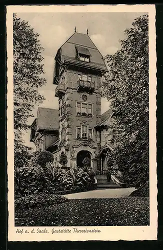 AK Hof a. d. Saale, Gaststätte Theresienstein mit Anlagen