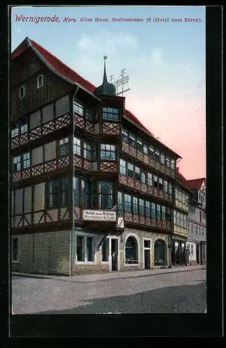 AK Wernigerode /Harz, Altes Haus, Hotel zum Bären, Breitestrasse 78