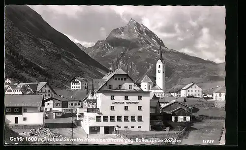 AK Galtür, a. d. Silvretta Hochalpenstrasse geg. Ballunspitze